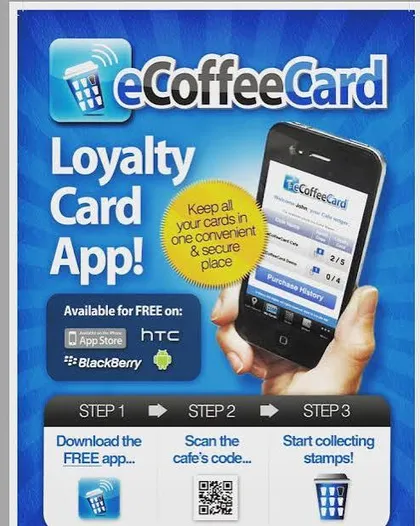 The eCoffeeCard in-café flyer: “Loyalty Card App!”, with three steps to download the app, scan the café’s code and start collecting stamps